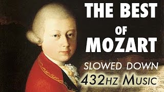 The Best Of Mozart  Slowed Down  432Hz  45 Hours [upl. by Ednew386]