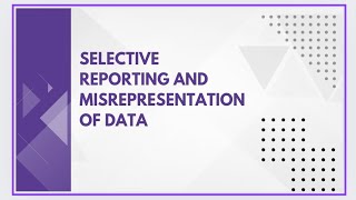 Selective reporting and misrepresentation of data [upl. by Perreault]