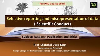 Selective reporting and misrepresentation of data  Scientific Conduct [upl. by Onia208]